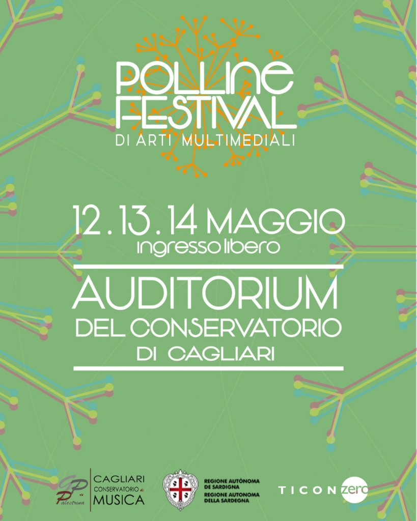 Locandina di Polline, festival di arti multimediali che si terrà il 12, 13 e 14 maggio all'auditorium del Conservatorio di Cagliari